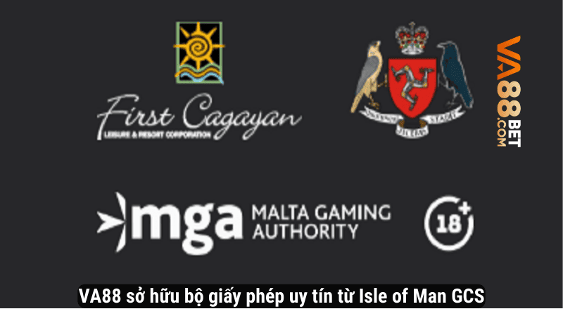VA88 sở hữu bộ giấy phép uy tín từ Isle of Man GCS